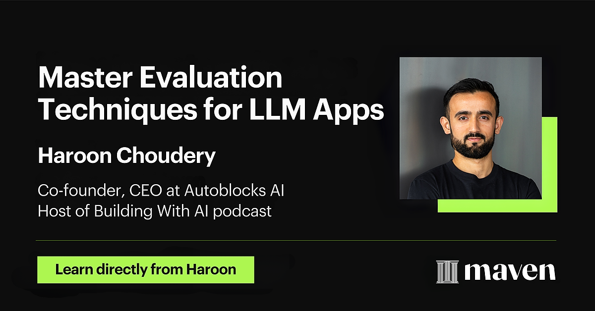 Master Evaluation Techniques For Llm Apps